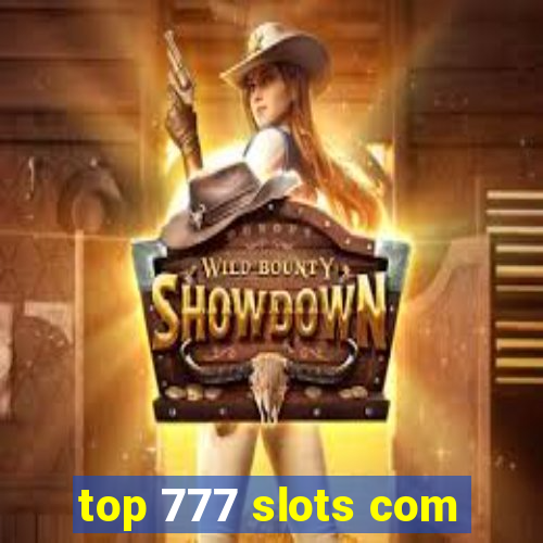 top 777 slots com